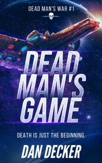 Dan Decker [Decker, Dan] — Dead Man's Game