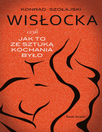 Konrad Szołajski — Wisłocka