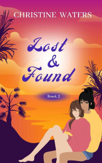 Christine Waters — Lost and Found: Book 2