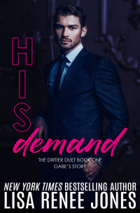 Lisa Renee Jones — His Demand