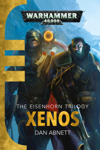 Dan Abnett — Xenos