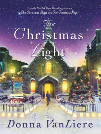 Donna VanLiere — The Christmas Light