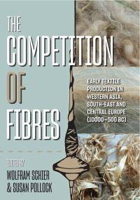 Wolfram Schier;Susan Pollock; — The Competition of Fibres