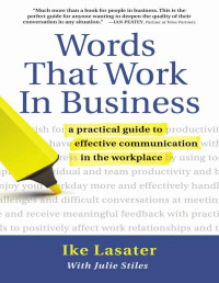 Ike Lasater & Julie Stiles — Words That Work in Business - Nonviolent Communication
