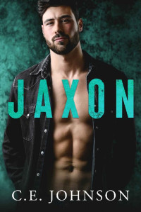 C.E. Johnson — Jaxon