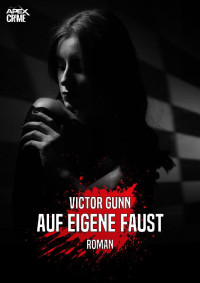 Victor Gunn — AUF EIGENE FAUST