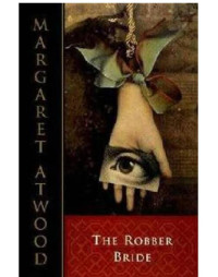 Margaret Atwood — The Robber Bride