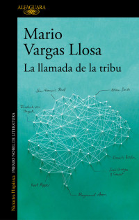 Mario Vargas Llosa — La llamada de la tribu