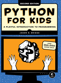 Jason R. Briggs — Python for Kids, 2nd Edition