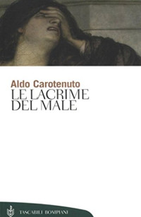 Aldo Carotenuto — Le lacrime del male