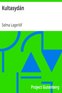 Selma Lagerlöf — Kultasydän