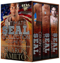 Sharon Hamilton [Hamilton, Sharon] — Ultimate SEAL Collection Book 2: SEAL Brotherhood, Ultimate SEAL Collection