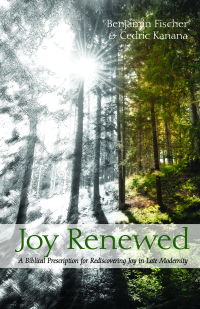 Benjamin Fischer;Cedric Kanana; — Joy Renewed