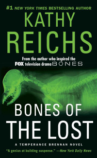 Kathy Reichs — Bones of the Lost: A Temperance Brennan Novel