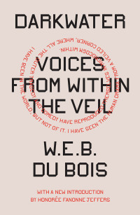 W.E.B. Du Bois; — Darkwater