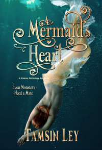 Tamsin Ley — A Mermaid's Heart