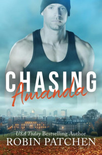 Robin Patchen — Chasing Amanda: Expanded Edition (The Amanda Books (Expanded) Book 1)
