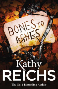 Reichs, Kathy — Temperance Brennan 10-Bones to Ashes