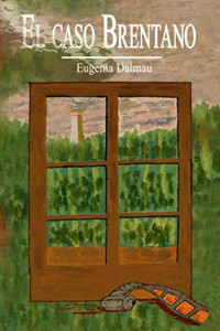 Eugenia Dalmau — El caso Brentano