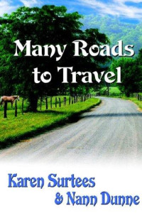Karen Surtees & Nann Dunne — Many Roads to Travel