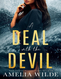 Amelia Wilde [Wilde, Amelia] — A Deal With the Devil