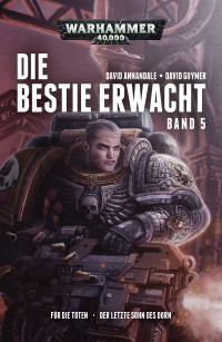 David Annandale & David Guymer — Die Bestie erwacht Band 5