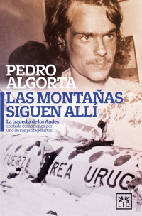 Algorta, Pedro — Las montañas siguen allí (VIVA) (Spanish Edition)