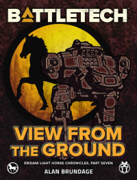 Alan Brundage — BattleTech: View from the Ground