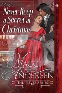 Maggi Andersen — Never Keep a Secret at Christmas (Never #5)