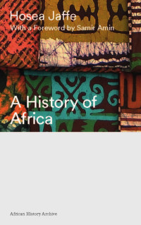 Hosea Jaffe — A History of Africa