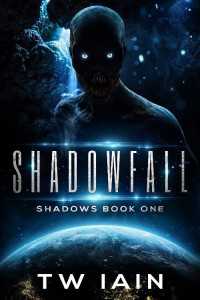 TW Iain — Shadowfall: Shadows Book One