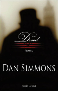 Dan Simmons — Drood