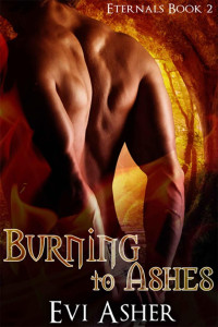 Evi Asher [Asher, Evi] — Burning to Ashes