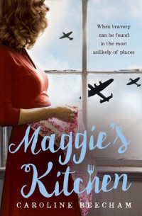 Caroline Beecham — Maggie’s Kitchen