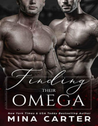 Mina Carter — Finding their Omega (Alpha Security Company Book 1)