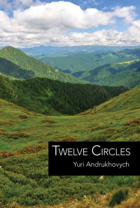 Yuri Andrukhovych — Twelve Circles