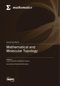 Lorentz J¨antschi Mihaela Tomescu — Mathematical and Molecular Topology