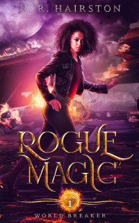 N. R. Hairston — Rogue Magic