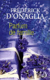 Frédérick d'Onaglia — Parfum de famille