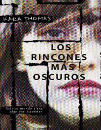 Kara Thomas — Los Rincones Más Oscuros