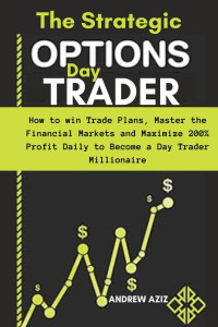 ANDREW AZIZ — The Strategic Options day Trader