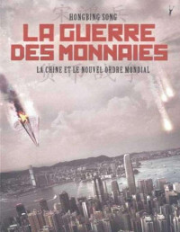 Histoire — La guerre des monnaies