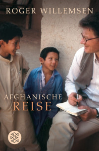 Willemsen, Roger — Afghanische Reise