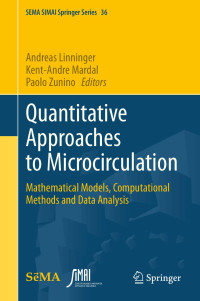 Andreas Linninger Kent-Andre Mardal Paolo Zunino — Quantitative Approaches to Microcirculation