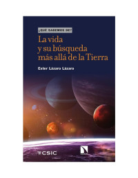 Ester Lázaro Lázaro — La vida y su búsqueda más allá de la Tierra