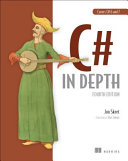 Jon Skeet — C# in Depth, 4th Edition