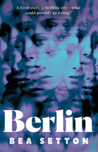 Bea Setton — Berlin: A Novel