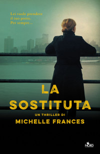 Michelle Frances — La sostituta