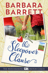Barbara Barrett — The Sleepover Clause (The Matchmaking Motor Coach series Book 1)