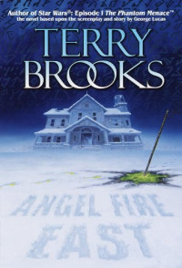 Terry Brooks — Angel Fire East
